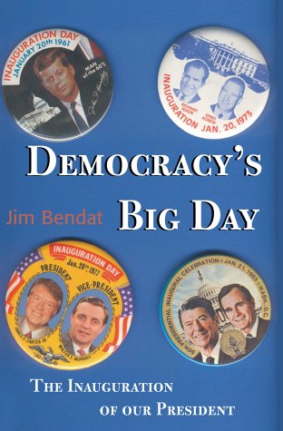 Democracy's Big Day: The Inauguration of Our President,Used