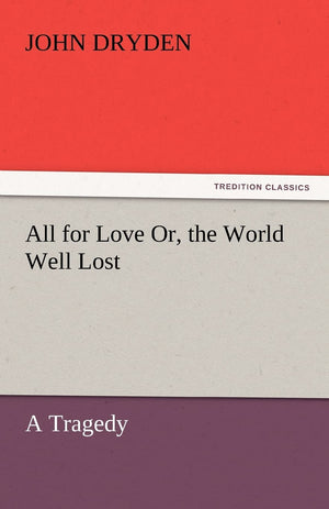 All for Love Or, the World Well Lost,Used