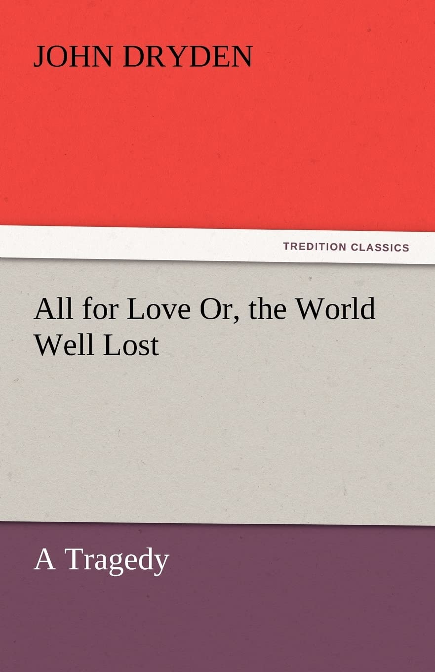 All for Love Or, the World Well Lost,Used