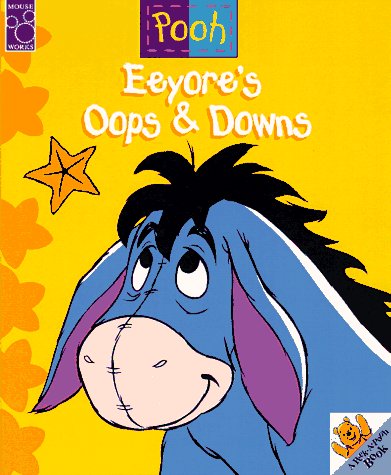 Eeyore's Oops & Downs (PeekAPooh Series),New