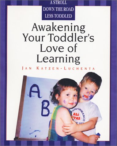 Awakening Your Toddler's Love of Learning,Used