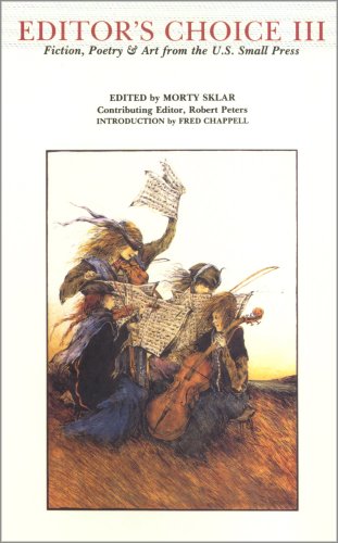 Editor's Choice, III: Fiction, Poetry, & Art from the U.S. Small Press, 1984 to 1990 (Contemporary Anthology Series),Used