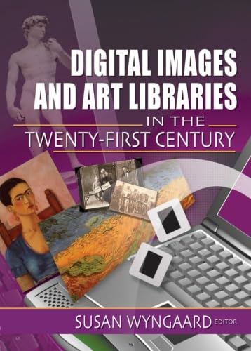 Digital Images and Art Libraries in the TwentyFirst Century,Used