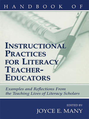 Handbook Of Instructional Practices For Literacy Teachereducators,Used