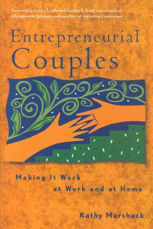 Entrepreneurial Couples: Making it Work at Work and at Home,Used