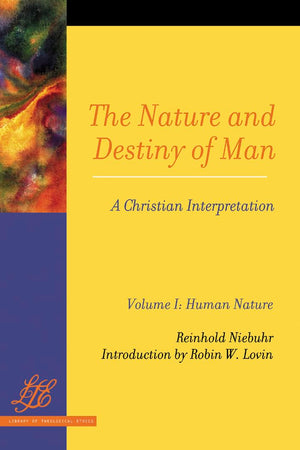 The Nature And Destiny Of Man: A Christian Interpretation (2 Volume Set),New