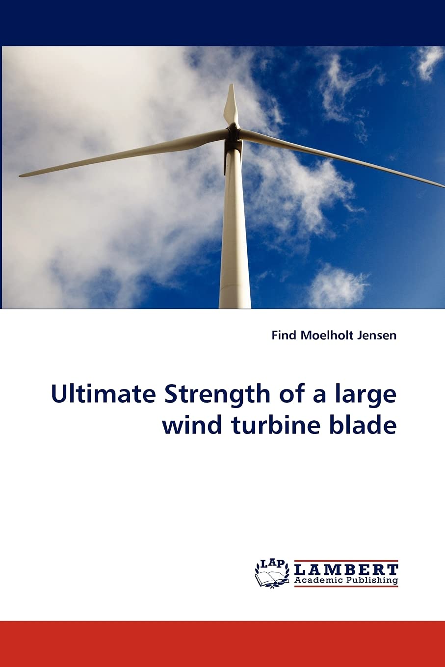 Ultimate Strength of a large wind turbine blade,Used