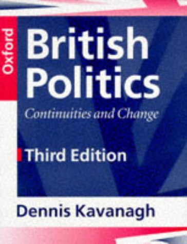British Politics: Continuities and Change,Used