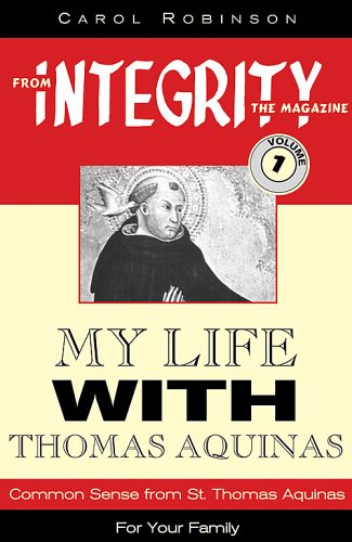 My Life With Thomas Aquinas (From Integrity Magazine, V. 1) (From Integrity Magazine, 1),Used