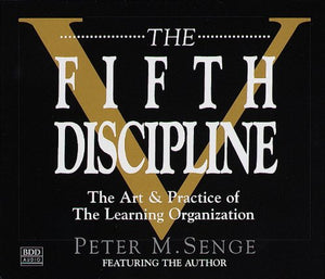 The Fifth Discipline: The Art & Practice of The Learning Organization,New