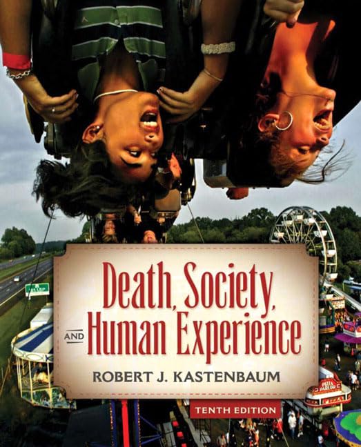 Death, Society, and Human Experience (10th Edition),Used