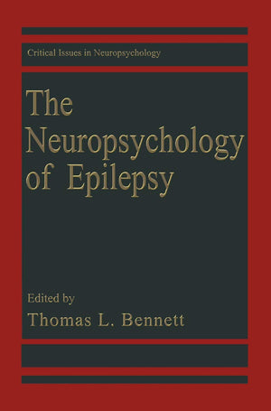 The Neuropsychology of Epilepsy (Critical Issues in Neuropsychology),Used
