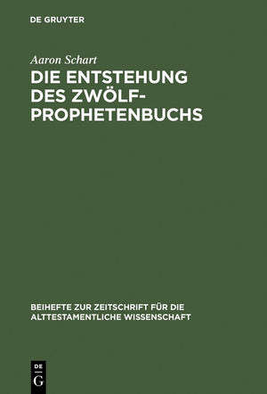 Die Entstehung des Zwlfprophetenbuchs: Neubearbeitungen von Amos im Rahmen schriftenbergreifender Redaktionsprozesse (Beihefte z,Used