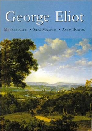 George Eliot: Middlemarch  Silas Marner  Amos Barton,Used