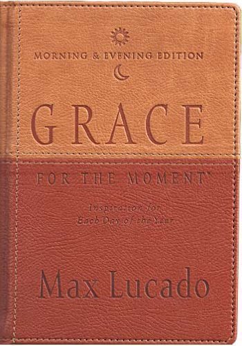 Grace for the Moment: Morning & Evening Edition,Used