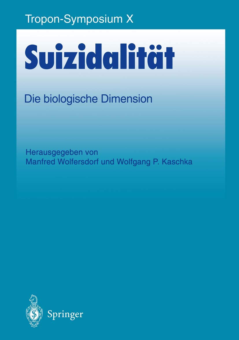 Suizidalitt: Die Biologische Dimension (Bayerznssymposium) (German Edition),Used
