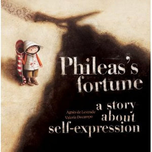 Phileas s Fortune: A Story About SelfExpression