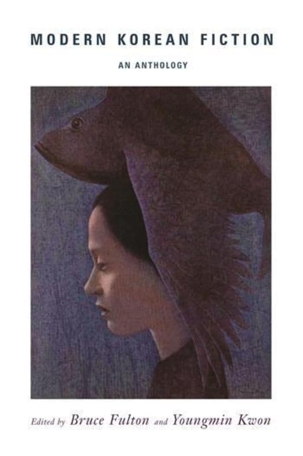 Modern Korean Fiction: An Anthology,New