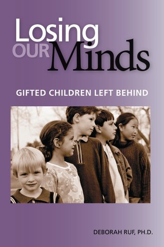 Losing Our Minds: Gifted Children Left Behind,Used