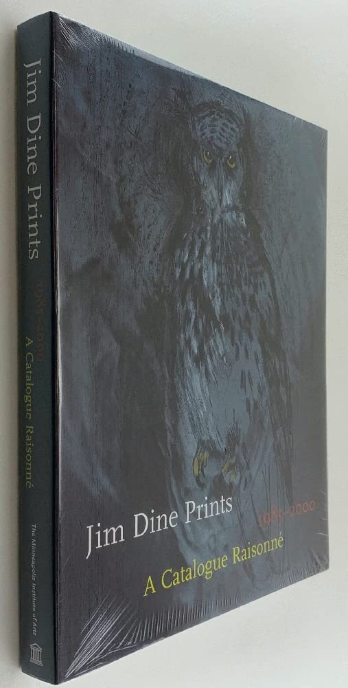 Jim Dine Prints, 19852000: A Catalogue Raisonne,Used