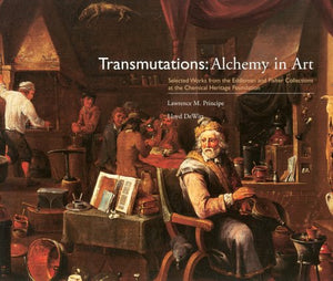 Transmutations: Alchemy in Art: Selected Works from the Eddleman and Fisher Collections at the Chemical Heritage Foundation,Used