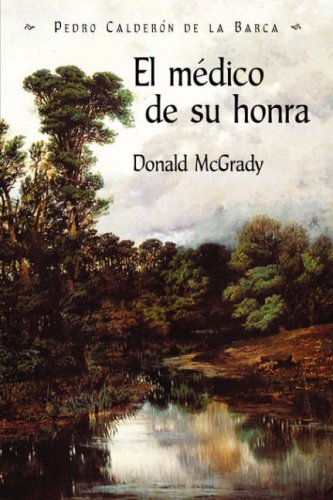 El Medico De Su Honra: Pedro Calderon De La Barca (Spanish Edition),Used