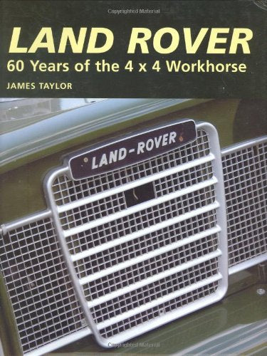 Land Rover: 60 Years of the 4x4 Workhorse,Used