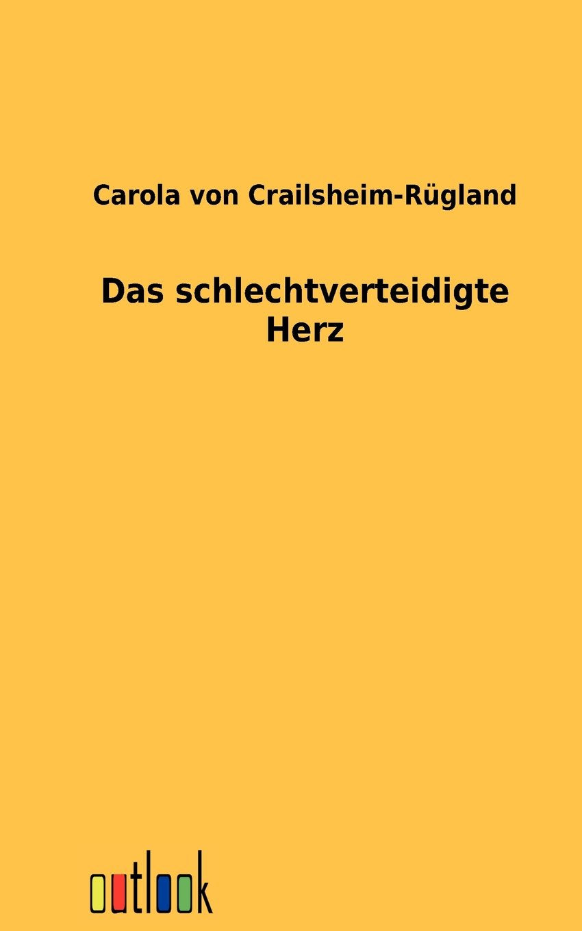 Das schlechtverteidigte Herz (German Edition),Used