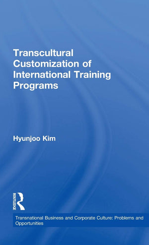 Transcultural Customization Of International Training Programs (Transnational Business And Corporate Culture),Used