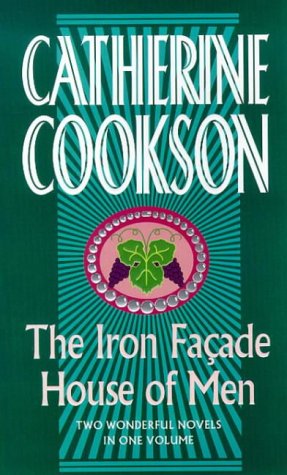 The Iron Facade & House of Men: Two Wonderful Novels in One Volume,Used