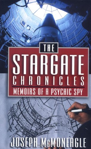 The Stargate Chronicles: Memoirs Of A Psychic Spy