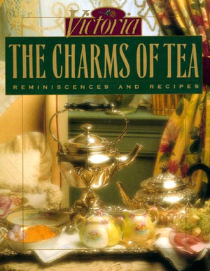 The Charms Of Tea: Reminiscences And Recipes,Used