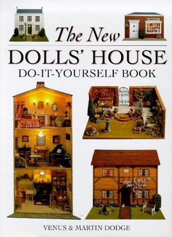 The New Dolls' House DoItYourself Book: In 1/12 and 1/16 Scale,Used