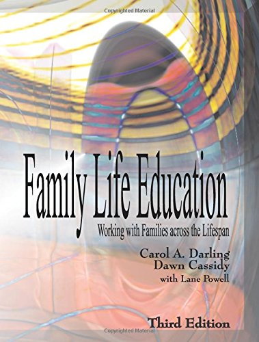 Family Life Education: Working with Families across the Lifespan,Used
