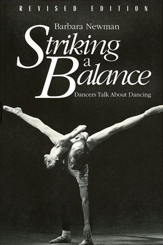 Striking a Balance: Dancers Talk About Dancing  Revised Edition,Used