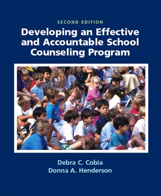 Developing an Effective and Accountable School Counseling Program,New