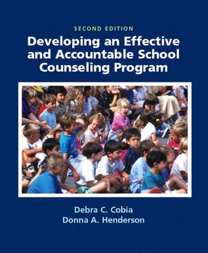 Developing an Effective and Accountable School Counseling Program,Used