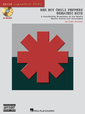 Red Hot Chili Peppers  Greatest Hits: A StepbyStep Breakdown of the Band's Guitar Styles and Techniques (Guitar Signature Lic,Used