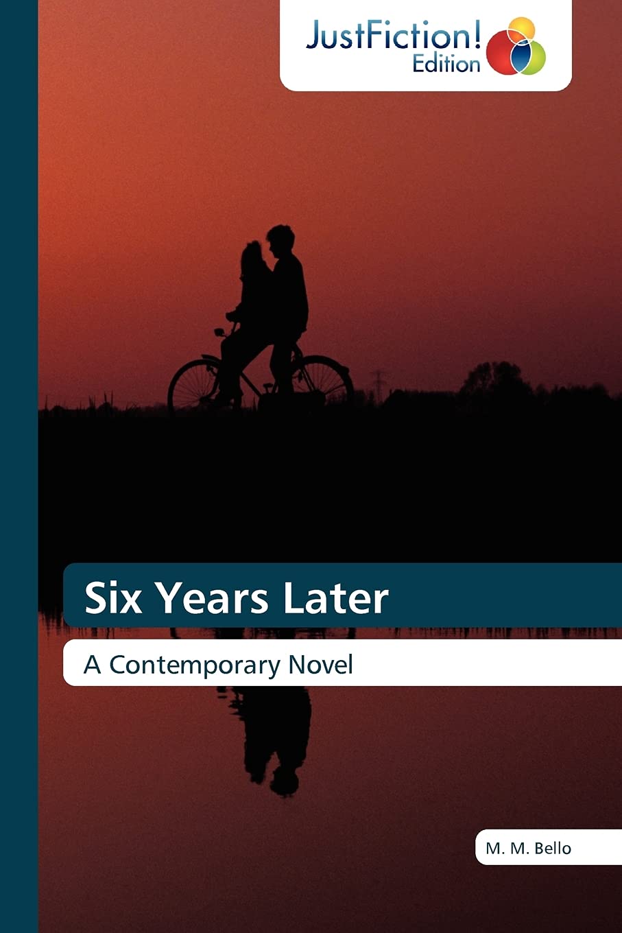 Six Years Later: A Contemporary Novel,Used