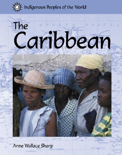 Indigenous Peoples of the World  The Caribbean,Used