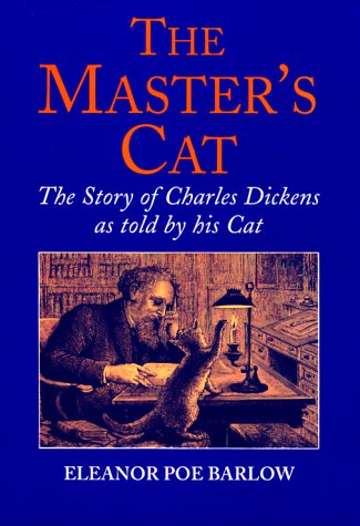 The Master's Cat: The Story of Charles Dickens as told by his Cat,Used