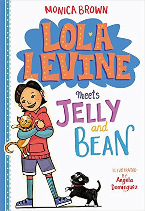 Lola Levine Meets Jelly and Bean (Lola Levine, 4),Used