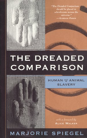 The Dreaded Comparison: Human And Animal Slavery-used