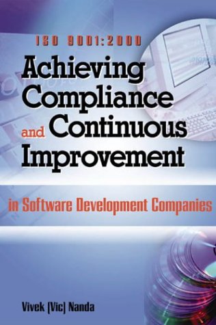Iso 9001:2000 Achieving Compliance And Continuous Improvement In Software Development Companies,Used