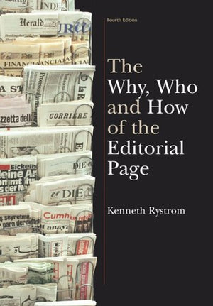 The Why, Who and How of the Editorial Page,Used