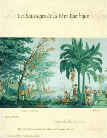 Les Sauvages De La Mer Pacifique: Manufactured By Joseph Dufour Et Cie 1804 05 After A Design By Jeangabriel Charvet,New