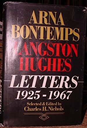 Arna BontempsLangston Hughes Letters, 19251967