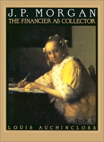 J.P. Morgan: The Financier As Collector