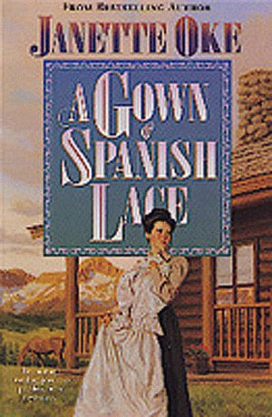 A Gown of Spanish Lace (Women of the West.) LARGE PRINT,Used