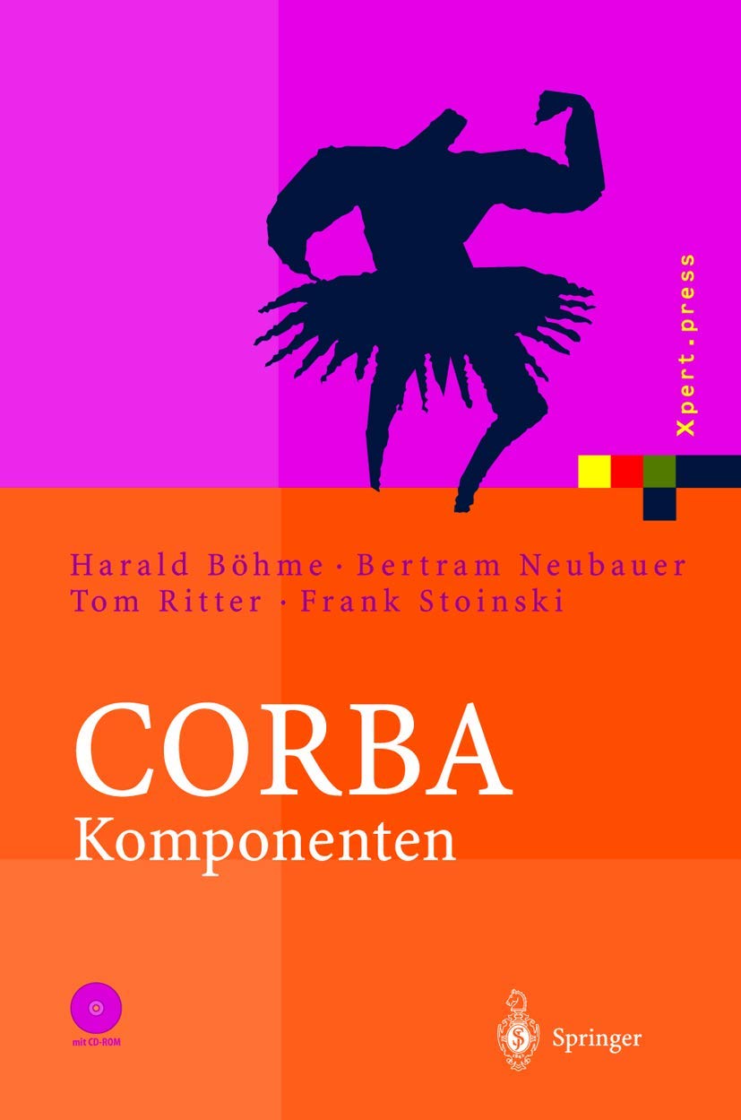 CORBA Komponenten: Effektives SoftwareDesign und Programmierung (Xpert.press) (German Edition),Used